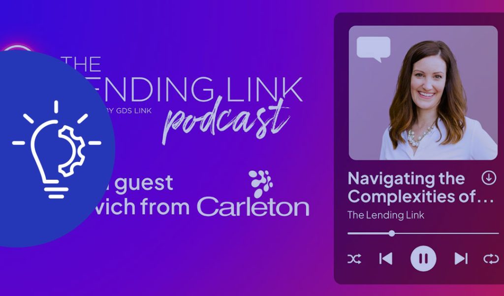 GDS Link Podcast “The Lending Link” with Special Guest Sarah Milovich